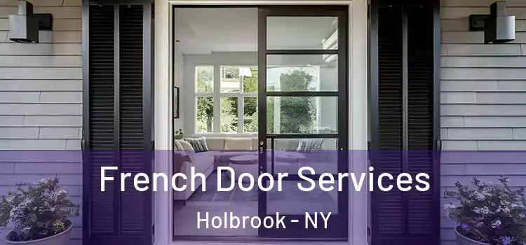  French Door Services Holbrook - NY