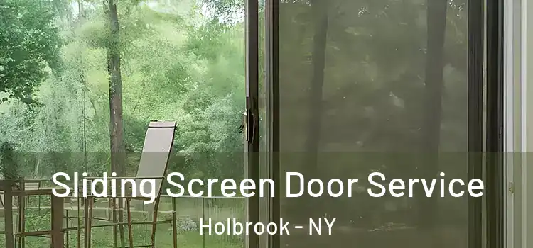 Sliding Screen Door Service Holbrook - NY